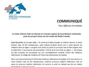 Mars 2016 : Le maire d’Acton Vale se rétracte et s’excuse auprès de la profession vétérinaire pour les propos tenus sur les ondes de Radio-Canada